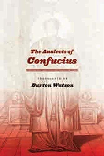 The Analects of Confucius (Translations from the Asian Classics) (9780231141659) by Watson, Burton