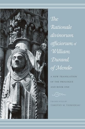 9780231141819: The Rationale Divinorum Officiorum of William Durand of Mende: A New Translation of the Prologue and Book One (Records of Western Civilization Series)