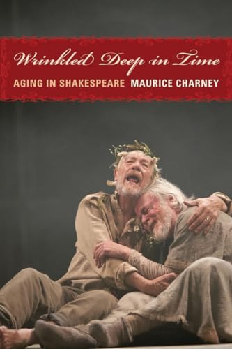 Stock image for Wrinkled Deep in Time: Aging in Shakespeare for sale by ThriftBooks-Atlanta