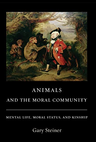 Beispielbild fr Animals and the Moral Community: Mental Life, Moral Status, and Kinship zum Verkauf von Textbooks_Source