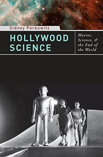 Stock image for Hollywood Science: Movies, Science, and the End of the World for sale by ThriftBooks-Atlanta