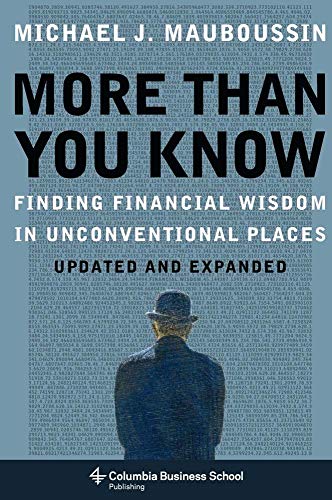 Beispielbild fr More Than You Know : Finding Financial Wisdom in Unconventional Places (Updated and Expanded) zum Verkauf von Better World Books