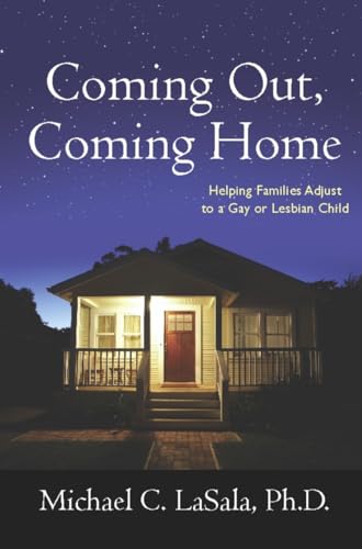 Stock image for Coming Out, Coming Home: Helping Families Adjust to a Gay or Lesbian Child for sale by Ergodebooks