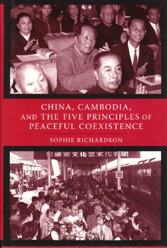 Stock image for China, Cambodia, and the Five Principles of Peaceful Coexistence for sale by Blackwell's