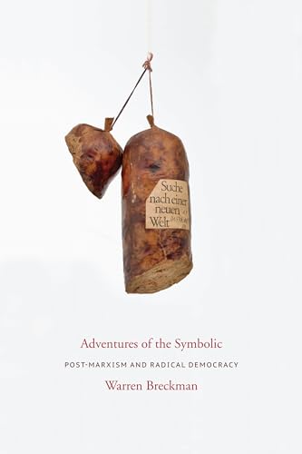 Beispielbild fr Adventures of the Symbolic: Post-marxism and Radical Democracy zum Verkauf von Midtown Scholar Bookstore