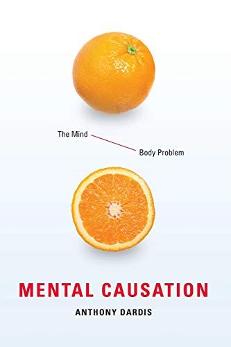 Imagen de archivo de Mental Causation: The Mind-Body Problem a la venta por HPB-Red