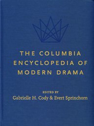Stock image for The Columbia Encyclopedia of Modern Drama for sale by Better World Books