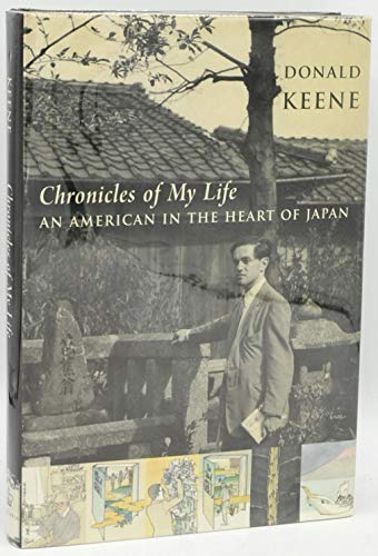 9780231144407: Chronicles of My Life An American in the Heart Of Japan: An American in the Heart of Japan