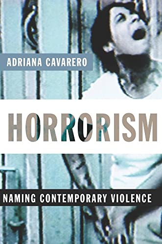 9780231144568: Horrorism: Naming Contemporary Violence: 14
