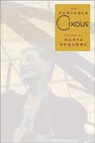 Beispielbild fr The Portable Cixous (European Perspectives: A Series in Social Thought and Cultural Criticism) zum Verkauf von Midtown Scholar Bookstore