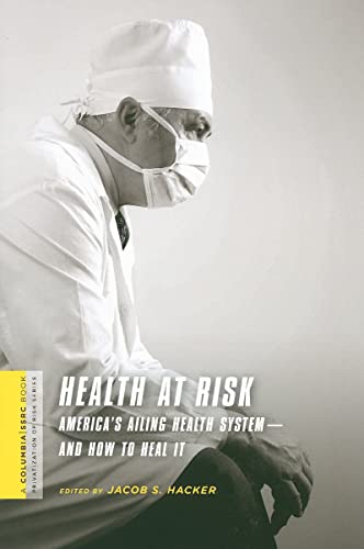 Imagen de archivo de Health at risk America's ailing health system -and how to heal it a la venta por MARCIAL PONS LIBRERO