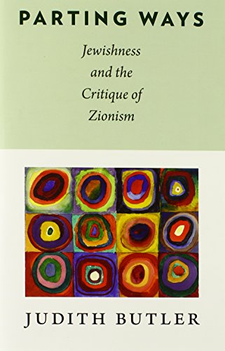9780231146104: Parting Ways: Jewishness and the Critique of Zionism