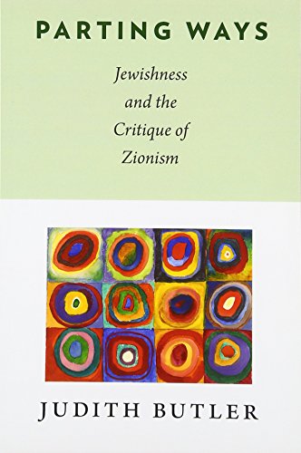 9780231146111: Parting Ways: Jewishness and the Critique of Zionism