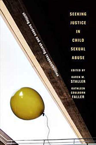 Stock image for Seeking Justice in Child Sexual Abuse : Shifting Burdens and Sharing Responsibilities for sale by Better World Books: West