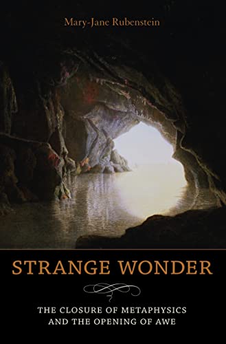 9780231146326: Strange Wonder: The Closure of Metaphysics and the Opening of Awe (Insurrections: Critical Studies in Religion, Politics, and Culture)