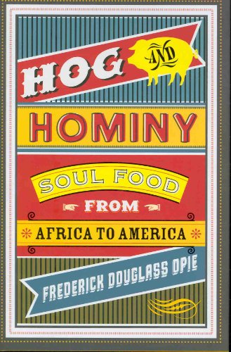 Stock image for Hog and Hominy : Soul Food from Africa to America for sale by Better World Books