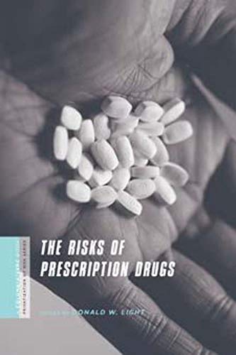 Beispielbild fr The Risks of Prescription Drugs (Columbia / SSRC Book (Privatization of Risk)) (A Columbia / SSRC Book (Privatization of Risk)) zum Verkauf von WorldofBooks