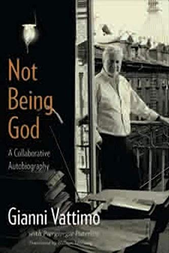 9780231147217: Not Being God: A Collaborative Autobiography