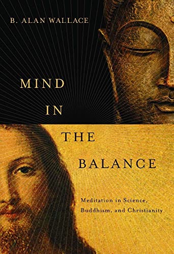 Stock image for Mind in the Balance: Meditation in Science, Buddhism, & Christianity for sale by ThriftBooks-Dallas