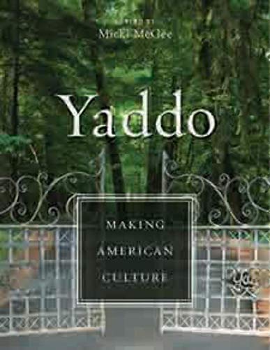 Imagen de archivo de Yaddo: Making American Culture a la venta por SecondSale