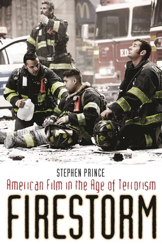 Stock image for Firestorm: American Film in the Age of Terrorism for sale by ZBK Books