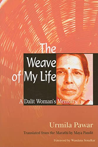 Imagen de archivo de The Weave of My Life: A Dalit Woman's Memoirs a la venta por HPB-Red