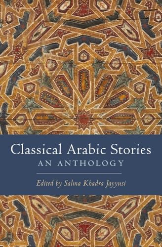 Stock image for Classical Arabic Stories: An Anthology for sale by Midtown Scholar Bookstore