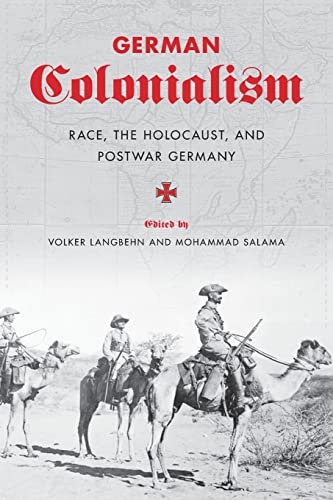 9780231149730: German Colonialism: Race, the Holocaust, and Postwar Germany