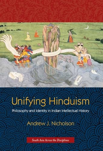 9780231149877: Unifying Hinduism – Philosophy and Identity in Indian Intellectual History