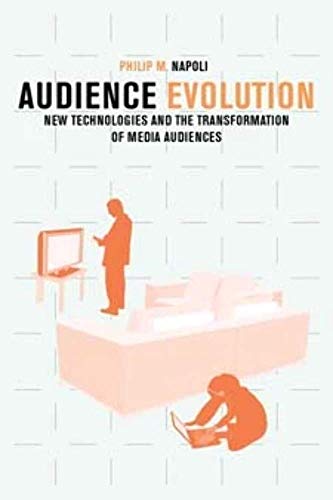 Imagen de archivo de Audience Evolution: New Technologies and the Transformation of Media Audiences a la venta por HPB-Red