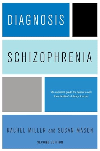 Stock image for Diagnosis: Schizophrenia: A Comprehensive Resource for Consumers, Families, and Helping Professionals, Second Edition for sale by ZBK Books