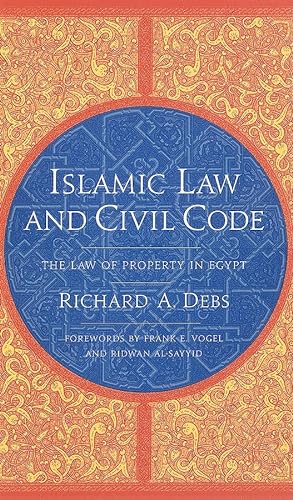 Imagen de archivo de Islamic Law and Civil Code: The Law of Property in Egypt a la venta por Montana Book Company