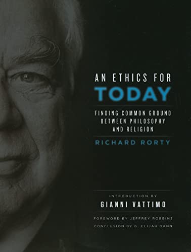 Beispielbild fr An Ethics for Today : Finding Common Ground Between Philosophy and Religion zum Verkauf von Better World Books