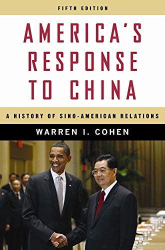 Stock image for America?s Response to China: A History of Sino-American Relations for sale by Lucky's Textbooks