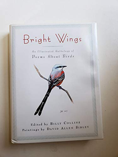 Beispielbild fr Bright Wings: An Illustrated Anthology of Poems about Birds zum Verkauf von ThriftBooks-Dallas