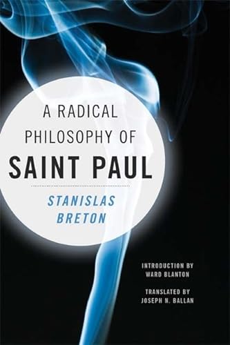 9780231151047: A Radical Philosophy of Saint Paul (Insurrections: Critical Studies in Religion, Politics, and Culture)