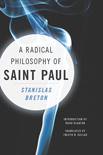 Stock image for A Radical Philosophy of Saint Paul (Insurrections: Critical Studies in Religion, Politics, and Culture) for sale by SecondSale