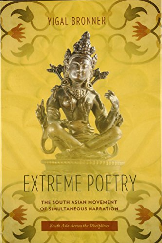 Imagen de archivo de Extreme Poetry: The South Asian Movement of Simultaneous Narration (South Asia Across the Disciplines) a la venta por Lucky's Textbooks