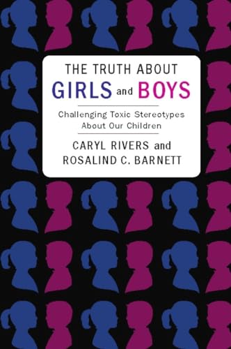 Beispielbild fr The Truth About Girls and Boys: Challenging Toxic Stereotypes About Our Children zum Verkauf von HPB-Diamond