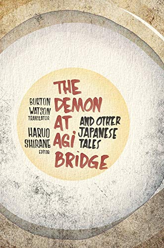 Imagen de archivo de The Demon at Agi Bridge and Other Japanese Tales a la venta por Revaluation Books