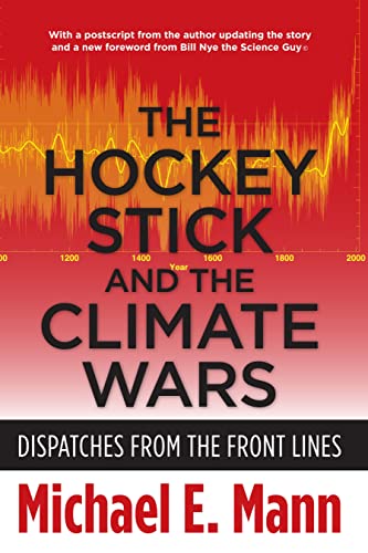 Stock image for The Hockey Stick and the Climate Wars: Dispatches from the Front Lines for sale by More Than Words