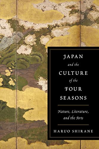 Imagen de archivo de Japan and the Culture of the Four Seasons: Nature, Literature, and the Arts a la venta por HPB-Red