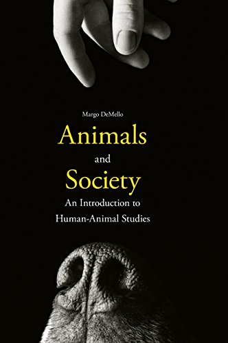 Imagen de archivo de Animals and Society: An Introduction to Human-Animal Studies a la venta por HPB-Red