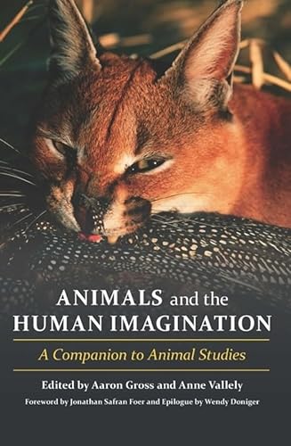 Beispielbild fr Animals and the Human Imagination - A Companion to Animal Studies zum Verkauf von Buchpark