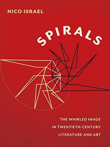 9780231153027: Spirals: The Whirled Image in Twentieth-Century Literature and Art (Modernist Latitudes)