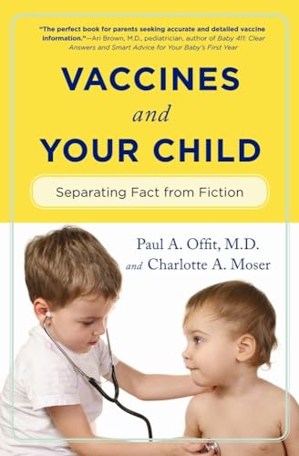 Beispielbild fr Vaccines and Your Child : Separating Fact from Fiction zum Verkauf von Better World Books