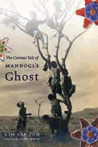 9780231153119: The Curious Tale of Mandogi's Ghost (Weatherhead Books on Asia)