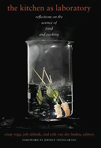 Stock image for The Kitchen As Laboratory : Reflections on the Science of Food and Cooking for sale by Better World Books
