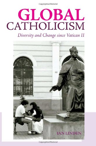 Imagen de archivo de Global Catholicism: Diversity and Change since Vatican II a la venta por GoldBooks