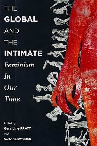 9780231154482: The Global and the Intimate: Feminism in Our Time (Gender and Culture Series)